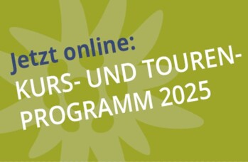 Jetzt online einsehbar - Das neue Kurs und Tourenprogramm 2025