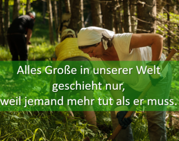 &quot;Alles Gro&szlig;e in unserer Welt geschieht nur, weil jemand mehr tut als er muss.&quot; - Das Ehrenamt