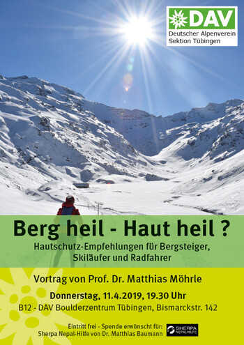 Empfehlungen f&uuml;r den richtigen Hautschutz - Berg heil - Haut heil ? Vortrag von Prof. Matthias M&ouml;hrle