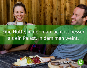 &quot;Eine H&uuml;tte, in der man lacht ist besser als ein Palast, in dem man weint.&quot; - Unsere H&uuml;tten und H&auml;user